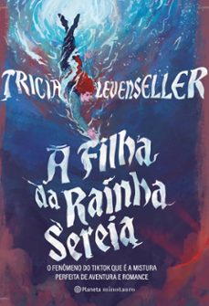 a filha da rainha sereia (ebook)-tricia levenseller-9788542224726