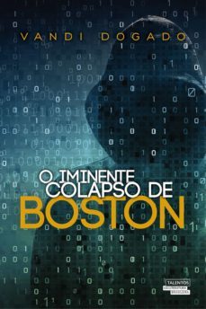 o iminente colapso de boston (ebook)-vandi dogado-9788542808926