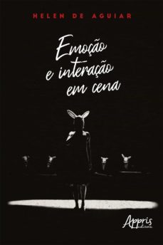 emoço e interaço em cena (ebook)-helen de aguiar.-9788547336226