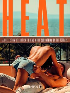 heat: a collection of erotica to read while sunbathing on the terrace (ebook)-9788727088426