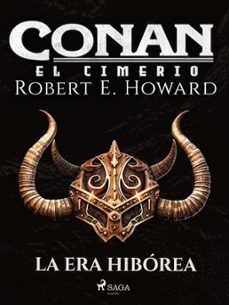 conan el cimerio - la era hiborea (ebook)-robert e. howard-9788728322826