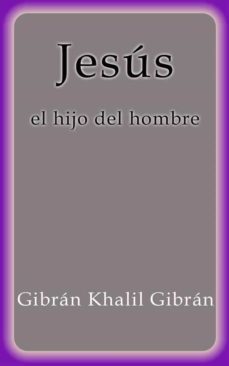 jesus el hijo del hombre (ebook)-khalil gibran-9788822866226