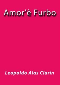 amor'è furbo (ebook)-leopoldo alas clarin-9788822891426