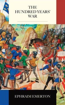 the hundred years' war (ebook)-ephraim emerton-9788832556926