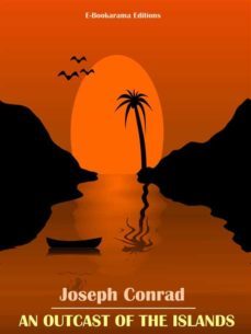 an outcast of the islands (ebook)-joseph conrad-9788834160626