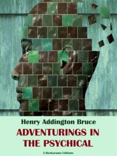adventurings in the psychical (ebook)-9788835856726