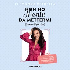 non ho niente da mettermi (tranne il sorriso) (audiolibro)-9788851081126
