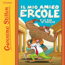 il mio amico ercole e le sue 12 fatiche (audiolibro)-9788858554326