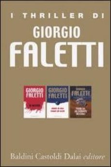 i thriller di giorgio faletti: io uccidoniente di vero tranne gl i occhifuori da un evidente destino-9788860730626
