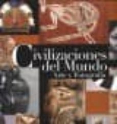 civilizaciones del mundo: arte y fotografia-9788881178926