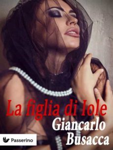 la figlia di iole (ebook)-9788893455626