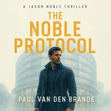 the noble protocol (ebook)-paul van den brande-9789403813226