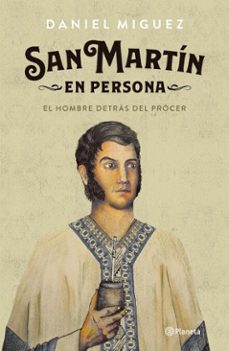san martin en persona (ebook)-daniel miguez-9789504995326