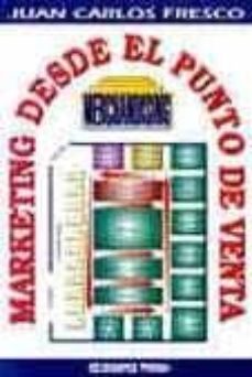 marketing desde el punto de venta-juan carlos fresco-9789505373826