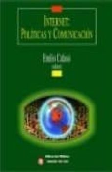 internet: politicas y comunicacion/policies and communication (co municacion, medios, cultura)-9789507861826