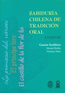 sabiduria chilena de tradicion oral (ebook)-gaston soublette-9789561413726