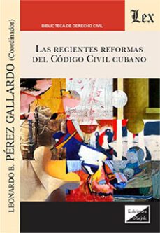 las recientes reformas del codigo civil cubano-9789564073026