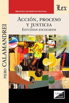 accion, proceso y justicia-piero calamandrei-9789564075426
