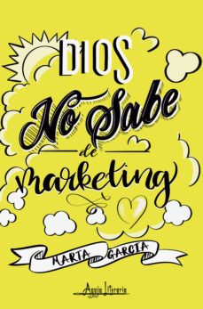 dios no sabe de marketing (ebook)-marta garcia ruiz-9789566039426