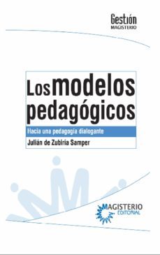 los modelos pedagogicos (ebook)-julian de zubiria samper-9789582013226