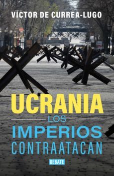 ucrania. los imperios contraatacan (ebook)-victor de currea lugo-9789585132726