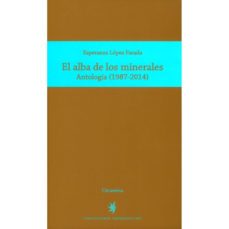 el alba de los minerales (ebook)-esperanza lopez parada-9789587203226