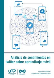 analisis de sentimientos en twitter sobre aprendizaje movil (ebook)-9789587227826