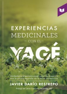 experiencias medicinales con el yagé (ebook)-javier dario restrepo-9789587572926