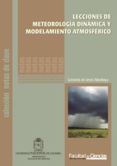 lecciones de meteorologia dinamica y modelamiento atmosferico (ebook)-gerardo de jesus montoya-9789587619126