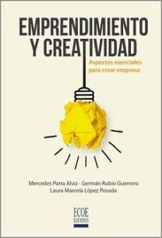 emprendimiento y creatividad. aspectos esenciales para crear empresas-9789587715026