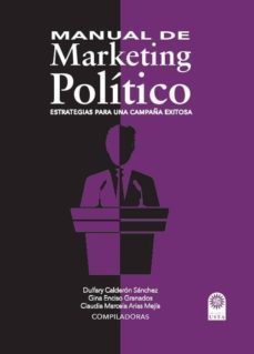 manual de marketing politico (ebook)-dulfary calderon sanchez-9789587820126