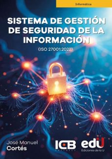 sistemas de gestión de seguridad de la información (ebook)-josé cortes-9789587929126