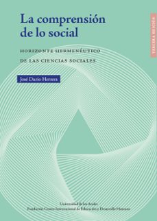 la comprension de lo social (ebook)-josé darío herrera-9789587984026