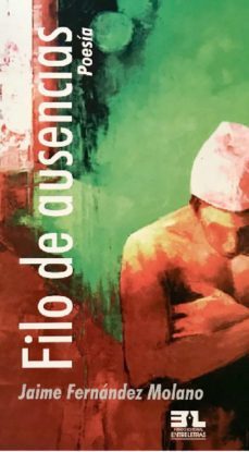 filo de ausencias (ebook)-jaime fernandez molano-9789589538326