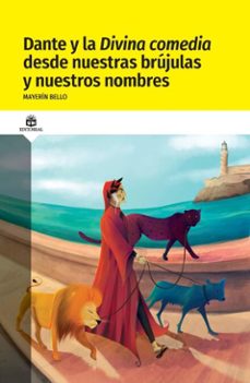 dante y la divina comedia desde nuestras brujulas y nuestros nombres (ebook)-mayerín bello-9789597265726