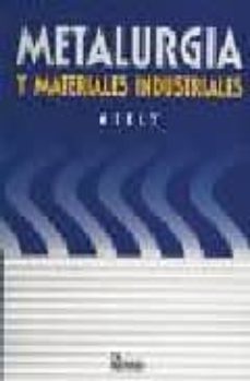 metalurgia y materiales industriales-john e. neely-9789681858926