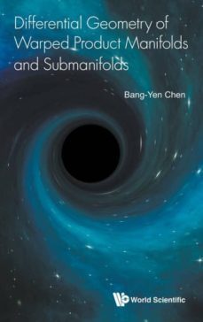 differential geometry of warped product manifolds and submanifolds-9789813208926