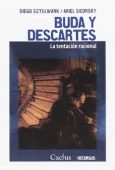 buda y descartes: la tentacion racional-diego sztulwark-ariel sicorsky-9789873831126