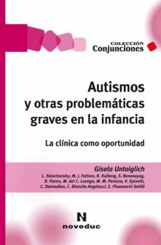autismos y otras problematicas graves en la infancia (ebook)-gisela untoiglich-9789875386426