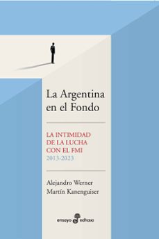 la argentina en el fondo (ebook)-alejandro werner-martin kanenguiser-9789876287326