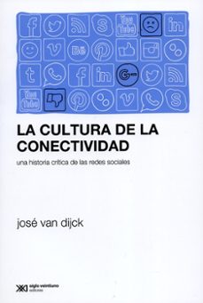 la cultura de la conectividad-jose van dijck-9789876296526