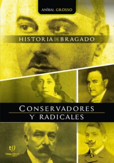 conservadores y radicales (ebook)-anibal grosso-9789878240626