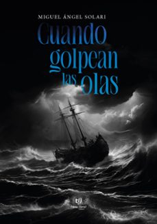 cuando golpean las olas (ebook)-miguel solari-9789878249926