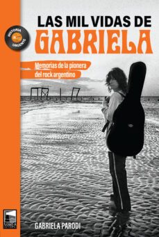 las mil vidas de gabriela (ebook)-gabriela parodi-9789878303857