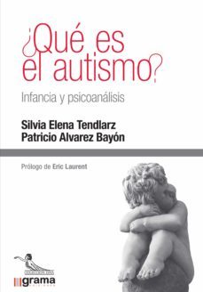 ¿que es el autismo? infancia y psicoanalisis (ebook)-silvia elena tendlarz-patricio alvarez bayon-9789878372426