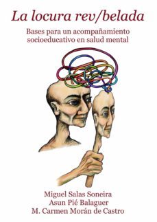 la locura rev/belada (ebook)-miguel salas soneira-asun pie balaguer-m. carmen moran de castro-9789878472126