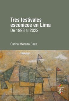 tres festivales escenicos en lima (ebook)-carina moreno baca-9789878488226