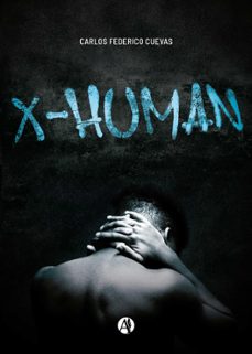 x - human (ebook)-carlos federico cuevas-9789878747026