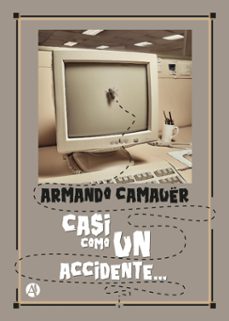 casi como un accidente (ebook)-armando camauër-9789878752426