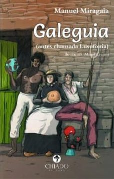 galeguia (antes chamada lusofonia)-manuel miragaia doldan-9789895209026
